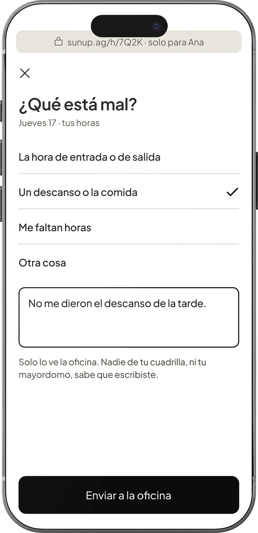 El trabajador avisa a la oficina que le faltó el descanso de la tarde